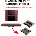 Réparation DSi XL port cartouche
