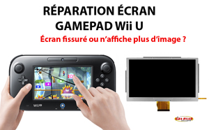 Réparation écran Wii U
