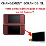 Réparation DSi XL Ecran