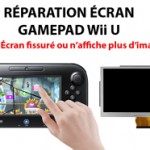 Réparation écran Wii U