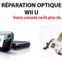Réparation Optique Wii U